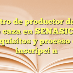 Registro de productor de aves de caza en SENASICA: requisitos y proceso de inscripción