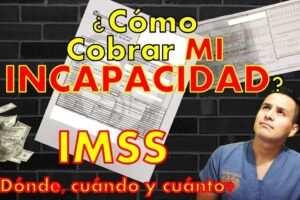 Cómo saber si ya puedo cobrar mi incapacidad en el IMSS