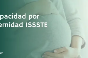 Guía de trámites para prestaciones por maternidad en el ISSSTE