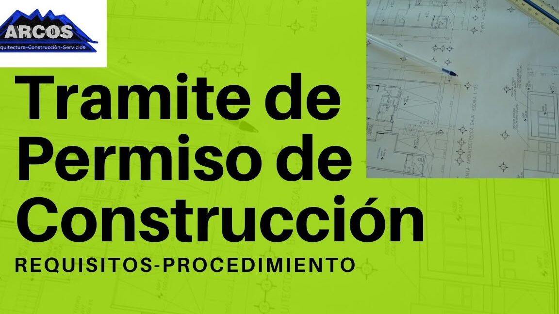 pasos para solicitar permiso de construccion en