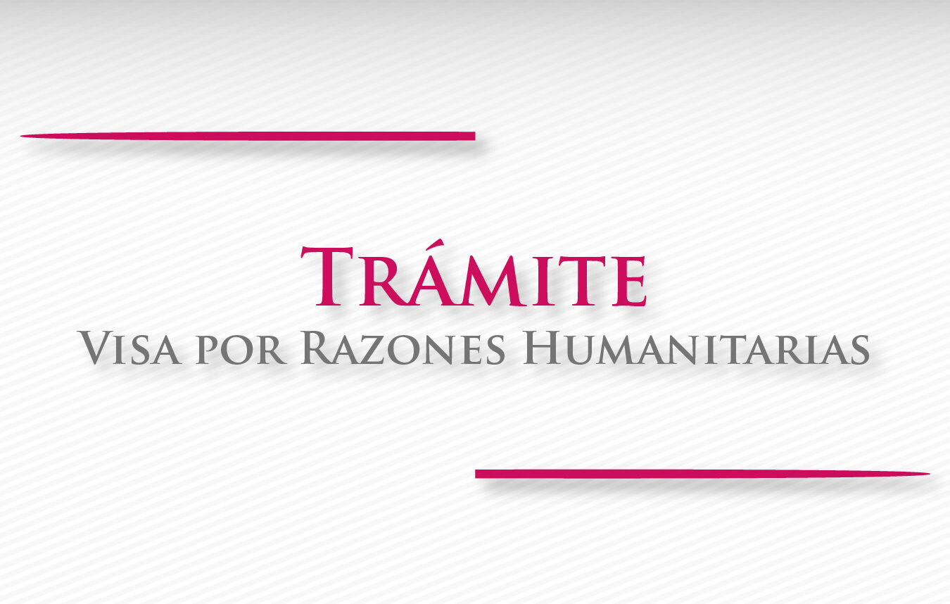 requisitos para visa de residencia temporal humanitaria por vinculo familiar en inm