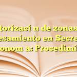 Autorización de zonas de procesamiento en Secretaría de Economía: Procedimientos