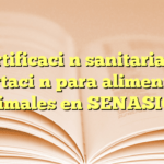Certificación sanitaria de exportación para alimentos de animales en SENASICA