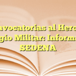 Convocatorias al Heroico Colegio Militar: Información SEDENA
