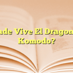 ¿Dónde Vive El Dragon De Komodo?