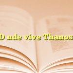 ¿Dónde vive Thanos?