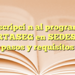 Inscripción al programa FORTASEG en SEDESOL: pasos y requisitos