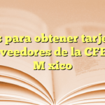 Pasos para obtener tarjeta de proveedores de la CFE en México