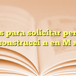 Pasos para solicitar permiso de construcción en México
