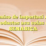 Permiso de importación de productos acuícolas en SENASICA