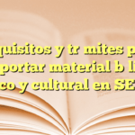 Requisitos y trámites para importar material bélico histórico y cultural en SEDENA