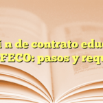 Revisión de contrato educativo a PROFECO: pasos y requisitos