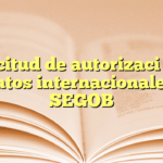 Solicitud de autorización de eventos internacionales en SEGOB