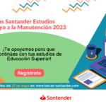Becas Santander Estudios Apoyo a la Manutención 2023