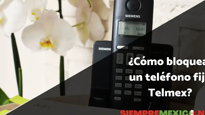 ¿Cómo bloquear un teléfono fijo Telmex?