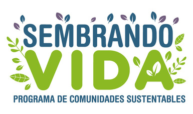 Programa Sembrando Vida | Secretaría de Bienestar | Gobierno | gob.mx